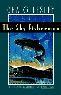 Sky Fisherman by Craig Lesley